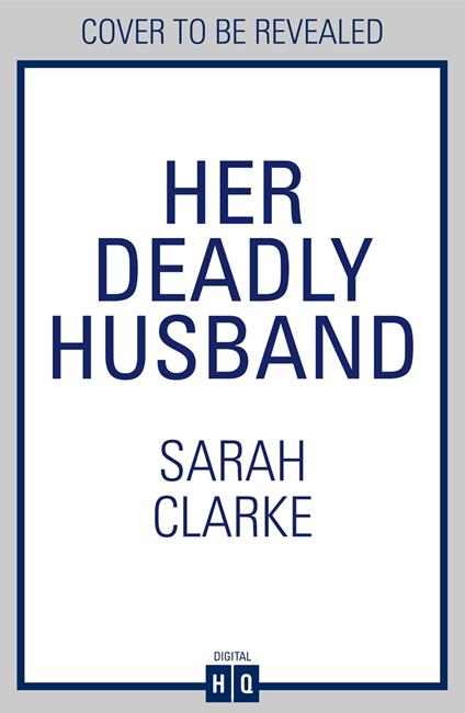 Her Deadly Husband - Clarke Sarah - ebook