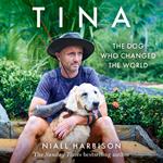 Tina: The inspiring tale of a world-changing friendship between one man and a dog, new memoir of 2025