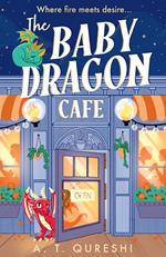 The Baby Dragon Cafe (The Baby Dragon series, Book 1)