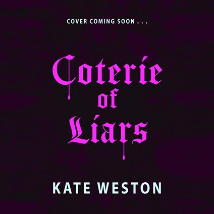 Coterie of Liars Book 1