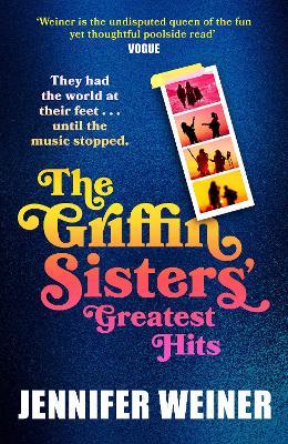 The Griffin Sisters' Greatest Hits - Jennifer Weiner - cover