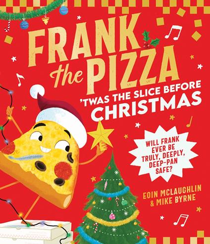 Frank the Pizza: 'Twas the Slice Before Christmas - Eoin McLaughlin,Mike Byrne - ebook