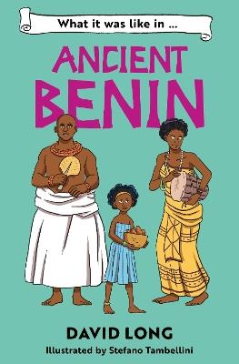 What it was like in Ancient Benin - David Long - cover