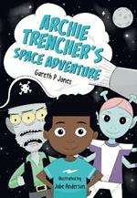 Archie Trencher's Space Adventure: Fluency 8