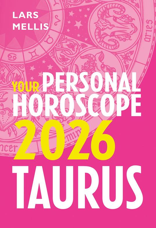 Taurus 2026: Your Personal Horoscope