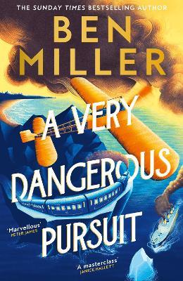 A Very Dangerous Pursuit - Ben Miller - cover