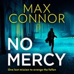 No Mercy: The brand-new utterly gripping heist thriller, full of action, adventure and revenge! Coming in 2025!