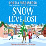 Snow Love Lost: An enemies to lovers, festive, small-town rom-com to read in 2024!