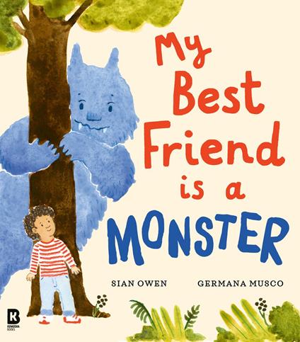 My Best Friend is a Monster - Ian Owens,Germana Musco - ebook