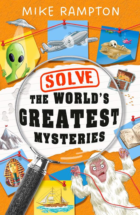 Solve the World’s Greatest Mysteries - Mike Rampton,Conway Gareth - ebook