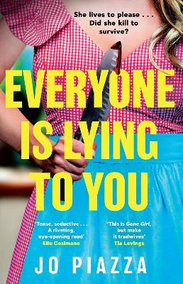 Everyone is Lying to You - Jo Piazza - cover