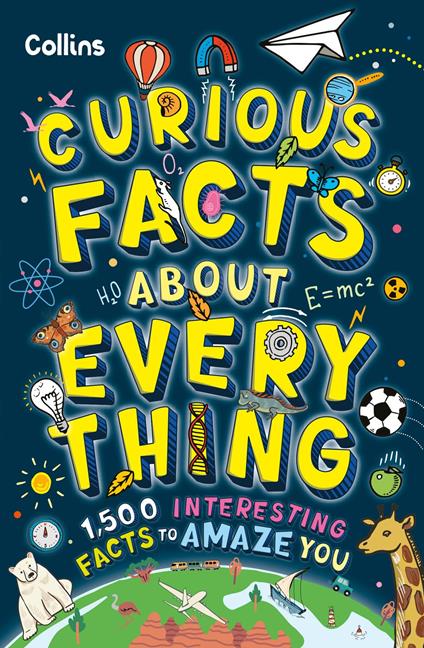 Curious Facts About Everything - Collins Kids - ebook