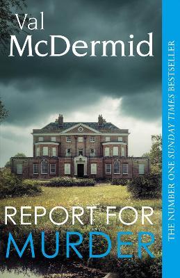 Report for Murder - Val McDermid - cover