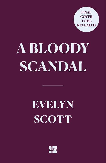 A Bloody Scandal