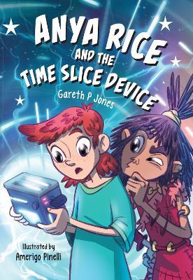 Anya Rice and the Time Slice Device: Fluency 12 - cover