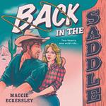 Back in the Saddle: A MUST READ spicy small town cowboy romance for 2025