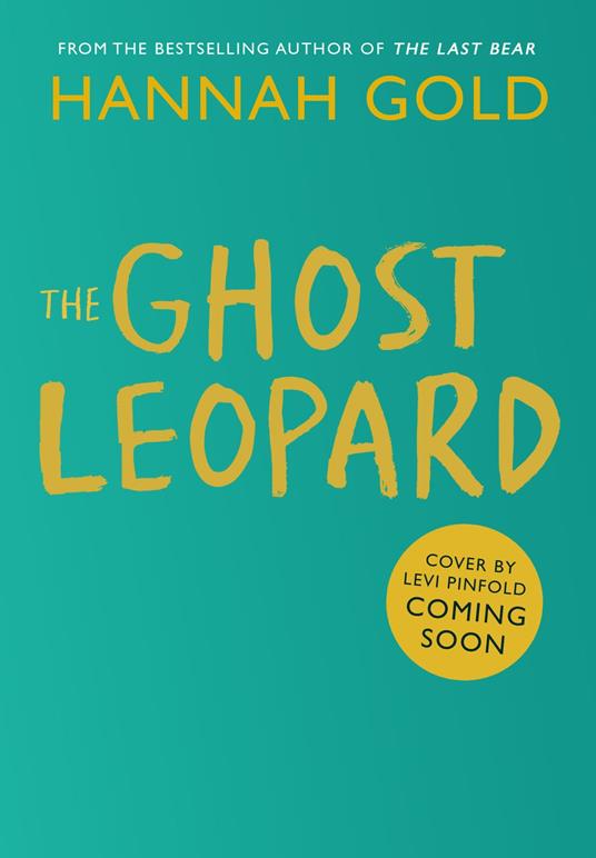 The Ghost Leopard - Hannah Gold,Levi Pinfold - ebook