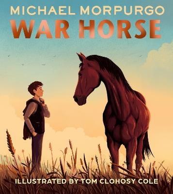 War Horse picture book: A Beloved Modern Classic Adapted for a New Generation of Readers - Michael Morpurgo - cover