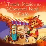 A Touch of Magic at the Comfort Food Café