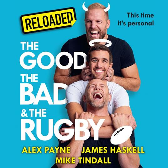 Reloaded – The Good, the Bad & the Rugby