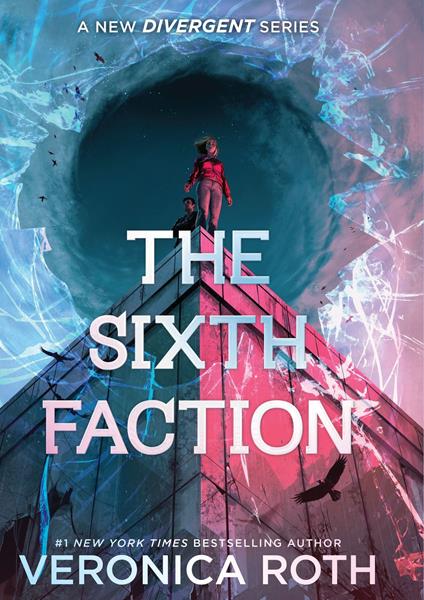 The Sixth Faction - Veronica Roth - ebook