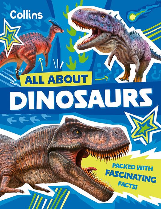 Dinosaurs: Discover fascinating facts about prehistoric creatures (All About) - Collins Kids - ebook