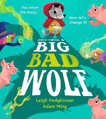 Once Upon a Big Bad Wolf - Leigh Hodgkinson - cover