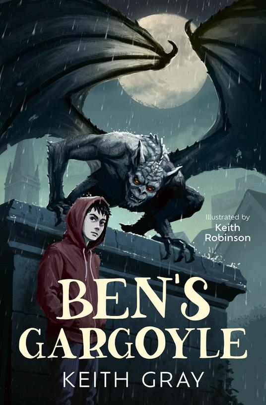 Ben’s Gargoyle - Keith Gray,Robinson Keith - ebook