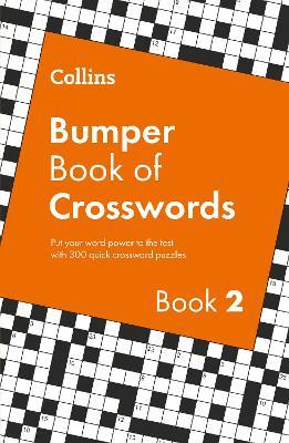 Collins Bumper Book of Crosswords book 2: 300 Quick Crossword Puzzles - Collins Puzzles - cover