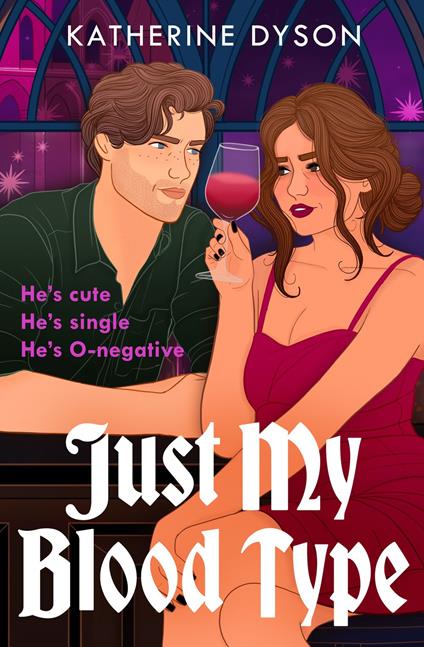 Just My Blood Type - Katherine Dyson - ebook