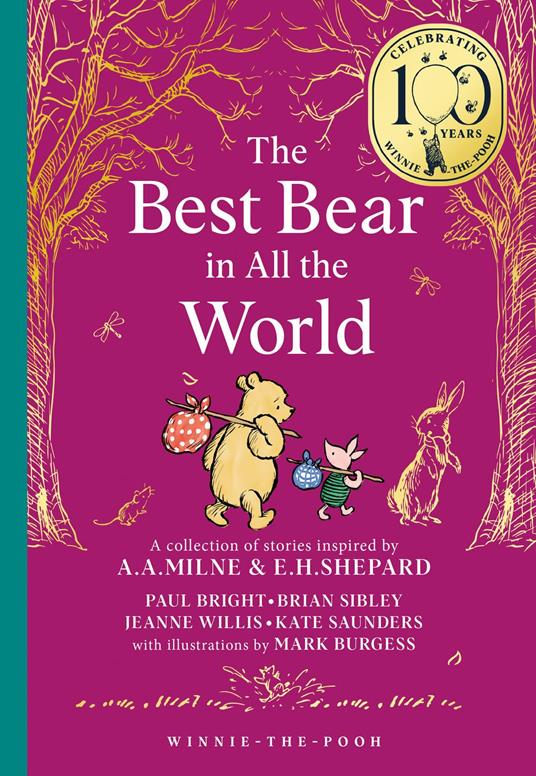 Winnie-the-Pooh: The Best Bear in all the World - Paul Bright,Kate Saunders,Brian Sibley,Jeanne Willis - ebook