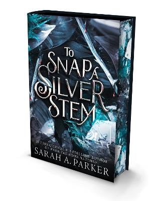 To Snap a Silver Stem - Sarah A. Parker - cover