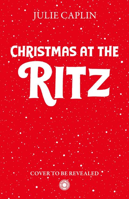 Christmas at The Ritz - Julie Caplin - ebook
