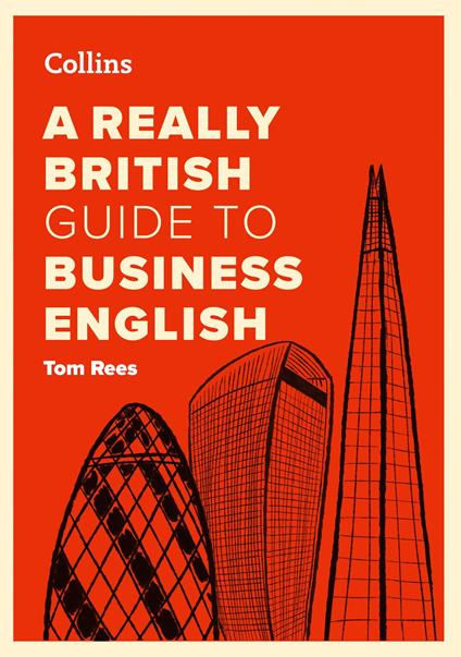 A Really British Guide to Business English