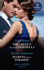 The Greek's Penniless Cinderella / Secrets Made In Paradise: The Greek's Penniless Cinderella / Secrets Made in Paradise (Mills & Boon Modern)