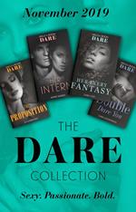 The Dare Collection November 2019: The Proposition (The Billionaires Club) / Her Every Fantasy / Her Intern / Double Dare You