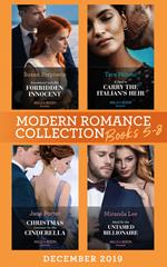 Modern Romance December 2019 Books 5-8: Snowbound with His Forbidden Innocent / A Deal to Carry the Italian's Heir / Christmas Contract for His Cinderella / Maid for the Untamed Billionaire