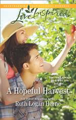 A Hopeful Harvest (Mills & Boon Love Inspired) (Golden Grove, Book 1)