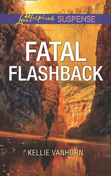 Fatal Flashback (Mills & Boon Love Inspired Suspense)