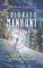 Colorado Manhunt: Wilderness Chase / Twin Pursuit (Mills & Boon Love Inspired Suspense)