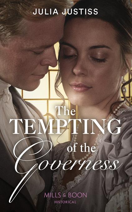 The Tempting Of The Governess (The Cinderella Spinsters, Book 2) (Mills & Boon Historical)