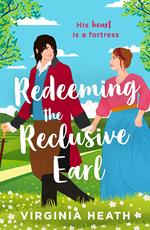 Redeeming The Reclusive Earl (Mills & Boon Historical)