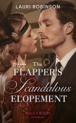 The Flapper's Scandalous Elopement (Sisters of the Roaring Twenties, Book 3) (Mills & Boon Historical)