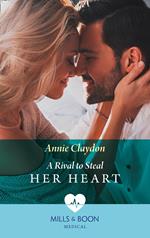 A Rival To Steal Her Heart (Mills & Boon Medical)