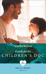 Family For The Children's Doc (Mills & Boon Medical) (Changing Shifts, Book 2)