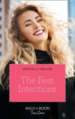 The Best Intentions (Mills & Boon True Love) (Welcome to Starlight, Book 1)