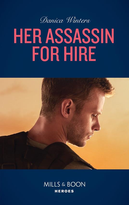 Her Assassin For Hire (Stealth, Book 3) (Mills & Boon Heroes)