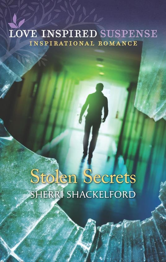 Stolen Secrets (Mills & Boon Love Inspired Suspense)
