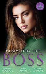 Claimed By The Boss: Beauty and the Brooding Boss (Once Upon a Kiss…) / Nine-to-Five Bride / Swept into the Rich Man's World