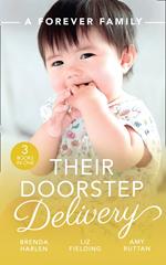 A Forever Family: Their Doorstep Delivery: Baby Talk & Wedding Bells (Those Engaging Garretts!) / Secret Baby, Surprise Parents / Alejandro's Sexy Secret